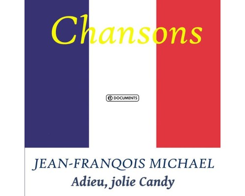 Jean-Franqois Michael - Adieu, jolie Candy