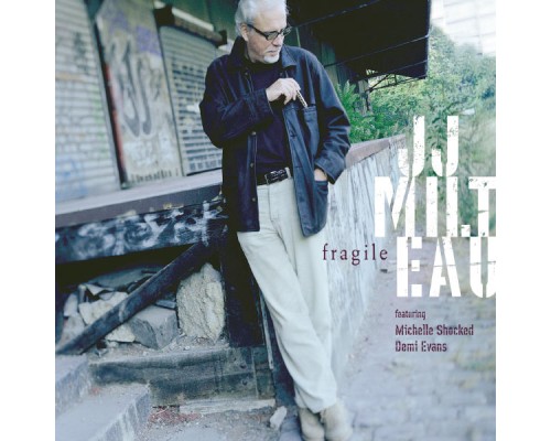 Jean-Jacques Milteau - Fragile