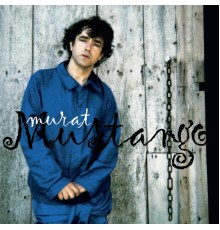 Jean-Louis Murat - Mustango (Version Remasterisée)