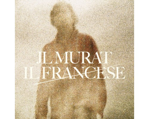 Jean-Louis Murat - Il Francese