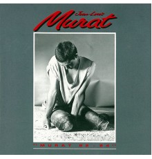 Jean-Louis Murat - 1982-1984