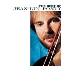 Jean-Luc Ponty - The Best Of Jean-Luc Ponty (Album Version)