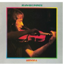 Jean-Luc Ponty - Aurora