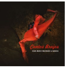 Jean-Marie Machado, Danzas - Cantos Brujos