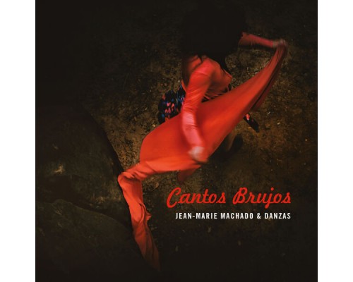 Jean-Marie Machado, Danzas - Cantos Brujos