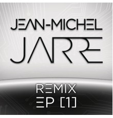 Jean-Michel Jarre - Remix EP (I)