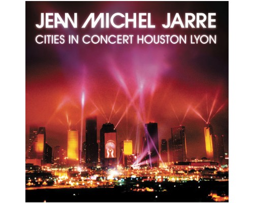 Jean-Michel Jarre - Houston / Lyon 1986