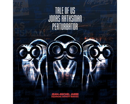 Jean-Michel Jarre - Equinoxe Infinity (Remix EP) Jean-Michel Jarre - Equinoxe Infinity (Remix EP)