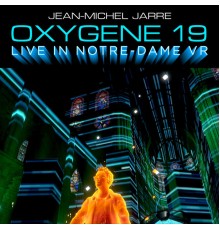 Jean-Michel Jarre - Oxygene 19  (Live In Notre-Dame VR)