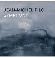 Jean-Michel Pilc - Symphony