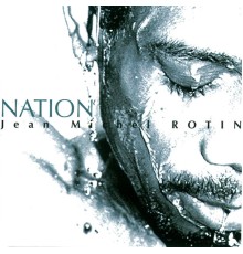 Jean-Michel Rotin - Nation