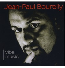 Jean-Paul Bourelly - Vibe Music