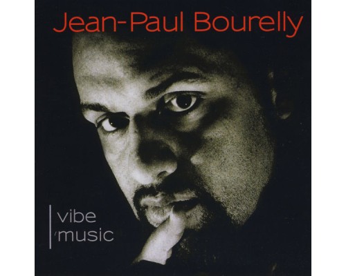 Jean-Paul Bourelly - Vibe Music