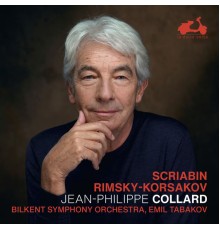 Jean-Philippe Collard, Bilkent Symphony Orchestra, Emil Tabakov - Scriabin & Rimsky-Korsakov: Piano Concertos