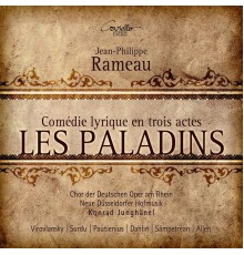 Jean-Philippe Rameau - Les Paladins (Intégrale)