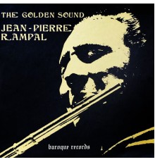 Jean-Pierre Rampal - The Golden Sound