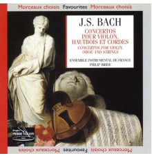 Jean-Sébastien Bach - Bach : Concertos pour violon, hautbois & cordes