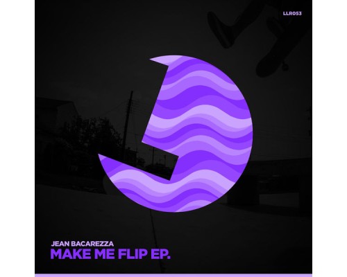 Jean Bacarreza - Make Me Flip