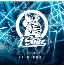 Jean Elan - If U Feel