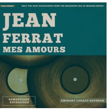 Jean Ferrat - Mes amours