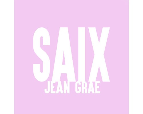 Jean Grae - Saix