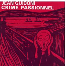 Jean Guidoni - Crime Passionnel
