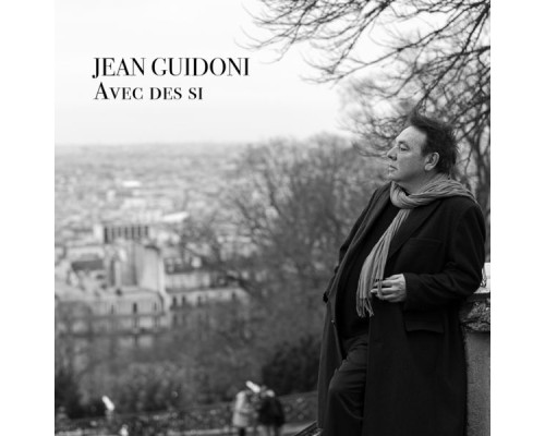 Jean Guidoni - Avec des si