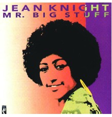 Jean Knight - Mr. Big Stuff