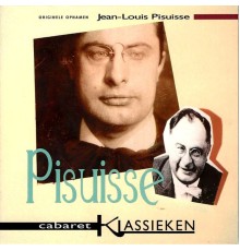 Jean Louis Pisuisse - Cabaret Klassieken