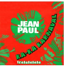 Jean Paul - Ka Ka Karnaval