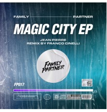 Jean Pierre - Magic City EP