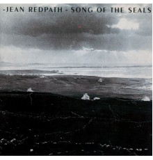 Jean Redpath - Song Of The Seals