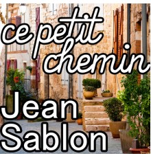 Jean Sablon - Ce petit chemin