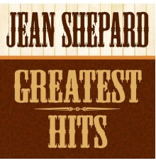 Jean Shepard - Greatest Hits