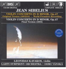 Jean Sibelius - Violin Concerto in D minor, Op. 47 (Original and Final Versions)