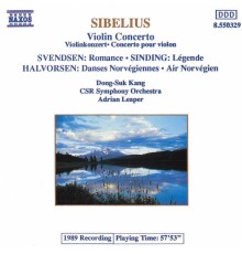 Jean Sibelius - Johan Svendsen - Johan Halvorsen - SIBELIUS: Violin Concerto / SINDING: Legende / HALVORSEN: Norwegian Dances