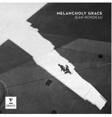 Jean rondeau - Melancholy Grace