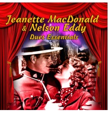 Jeanette MacDonald & Nelson Eddy - Duet Essentials