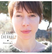 Jeanne Cherhal - Histoire de J.