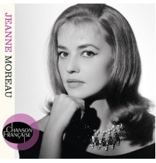 Jeanne Moreau - Chanson française