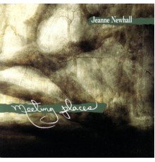 Jeanne Newhall - Meeting Places