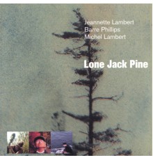 Jeannette Lambert - Lone Jack Pine