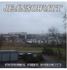 Jeansowaty - Memories From Bydgoszcz