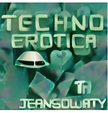 Jeansowaty - Technoerotica