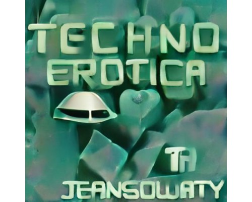 Jeansowaty - Technoerotica