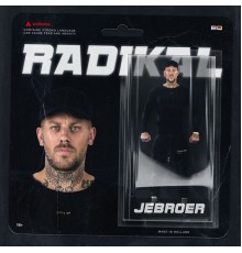 Jebroer - Radikal