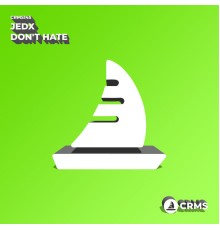 JedX - Don't Hate