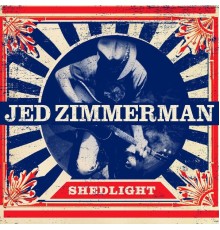 Jed Zimmerman - Shedlight