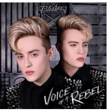 Jedward - Voice Of A Rebel