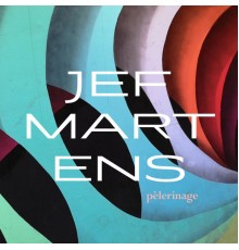 Jef Martens - Pèlerinage